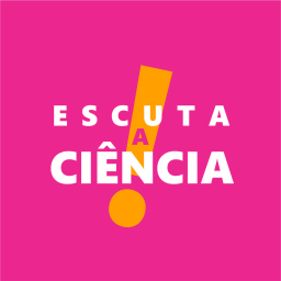 Podcast thumbnail for Escuta a Ciência!