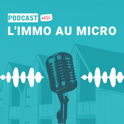 Podcast thumbnail for L'immo au micro