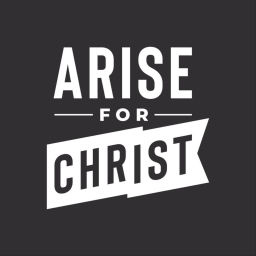 Podcast thumbnail for Arise for Christ