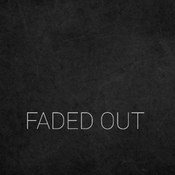 Podcast thumbnail for Faded Out