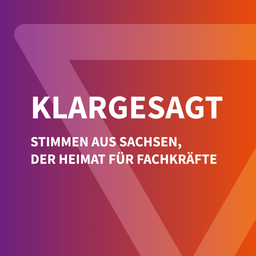 Podcast thumbnail for Klargesagt – Stimmen aus Sachsen, der Heimat für Fachkräfte