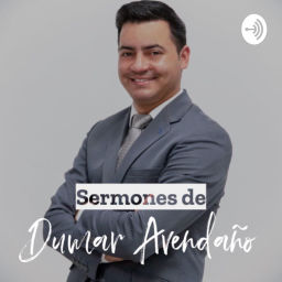 Podcast thumbnail for Sermones de Dumar Avendaño