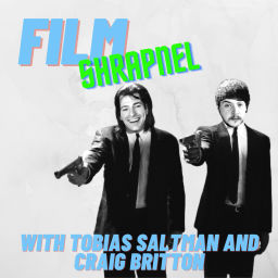 Podcast thumbnail for Film Shrapnel