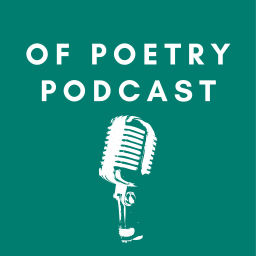 Podcast thumbnail for Of Poetry Podcast