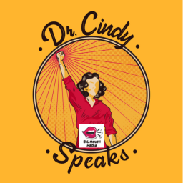 Podcast thumbnail for Dr. Cindy Speaks