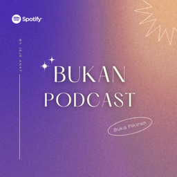 Podcast thumbnail for Bukan Podcast