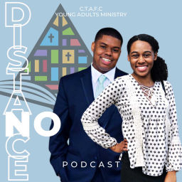 Podcast thumbnail for No Distance Podcast - C.T.A.F.C. Young Adults Ministry (Chicago)