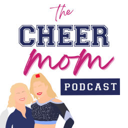 Podcast thumbnail for The Cheer Mom Podcast