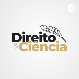 Podcast thumbnail for Direito e Ciência