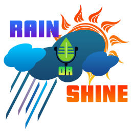 Podcast thumbnail for Come Rain or Shine