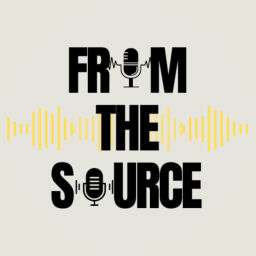 Podcast thumbnail for From The Source Podcast