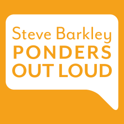 Podcast thumbnail for Steve Barkley Ponders Out Loud