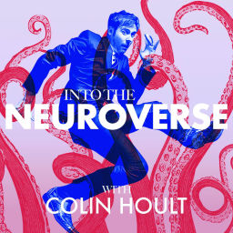 Podcast thumbnail for Into The Neuroverse with Colin Hoult