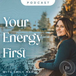 Podcast thumbnail for Your Energy First