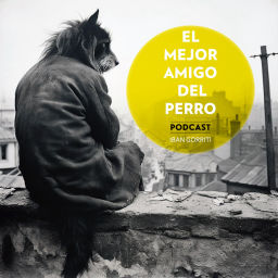 Podcast thumbnail for El Mejor Amigo del Perro