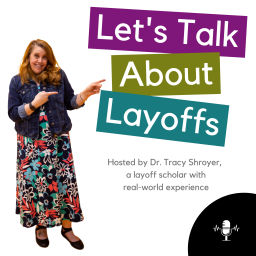 Podcast thumbnail for Let's Talk About Layoffs