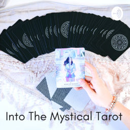 Podcast thumbnail for Into The Mystical Tarot