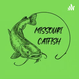 Podcast thumbnail for Missouri Catfish