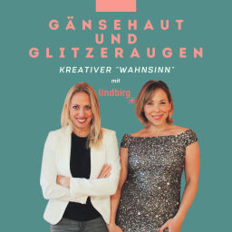 Podcast thumbnail for Gänsehaut und Glitzeraugen - der kreative "Wahnsinn"