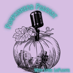 Podcast thumbnail for Pumpkinhead Podcast