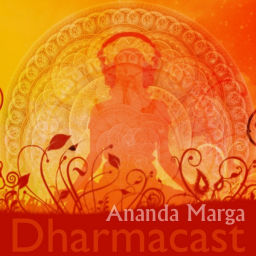 Podcast thumbnail for Ananda Marga Dharmacast