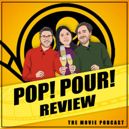 Podcast thumbnail for Pop! Pour! Review