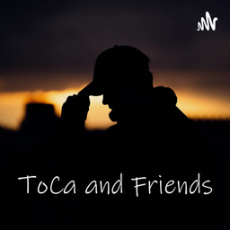 Podcast thumbnail for ToCa and Friends