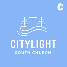 Podcast thumbnail for Citylight South Church