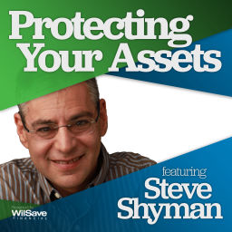 Podcast thumbnail for Protecting Your Assets with Steve Shyman