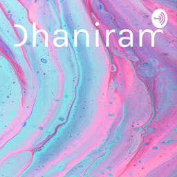 Podcast thumbnail for Dhaniram