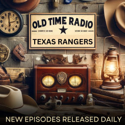 Podcast thumbnail for Old Time Radio Texas Rangers