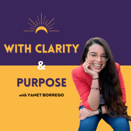 Podcast thumbnail for With Clarity & Purpose