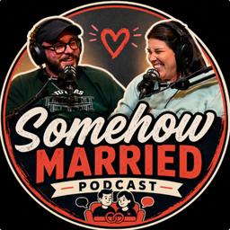 Podcast thumbnail for Somehow Married