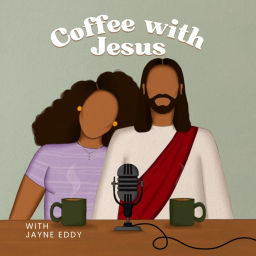 Podcast thumbnail for Coffee With Jesus
