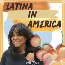 Podcast thumbnail for Latina In America Podcast