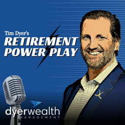 Podcast thumbnail for Retirement Power Play with Tim Dyer