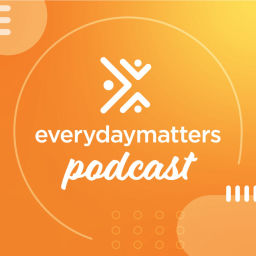 Podcast thumbnail for EveryDayMatters