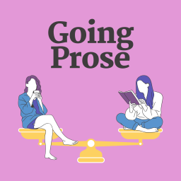 Podcast thumbnail for Going Prose