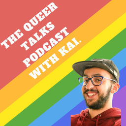 Podcast thumbnail for Queer Talks Podcast With Kai