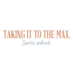 Podcast thumbnail for Taking It To The Max.