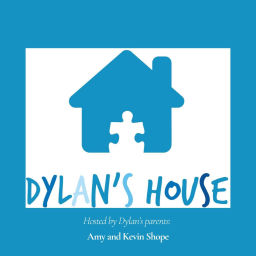 Podcast thumbnail for Welcome to Dylan's House: Navigating Autism Together