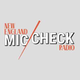 Podcast thumbnail for New England Mic Check Radio