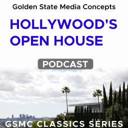 Podcast thumbnail for GSMC Classics: Hollywood's Open House
