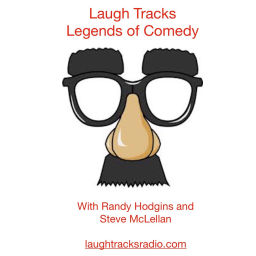 Podcast thumbnail for Laugh Tracks Legends of Comedy with Randy and Steve
