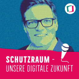 Podcast thumbnail for SCHUTZRAUM - unsere digitale Zukunft