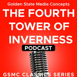 Podcast thumbnail for GSMC Classics: The Fourth Tower of Inverness