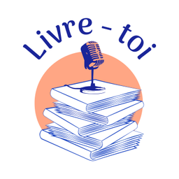 Podcast thumbnail for Livre-toi