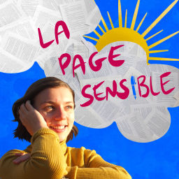 Podcast thumbnail for La Page Sensible, un journal de lecture et d'écriture
