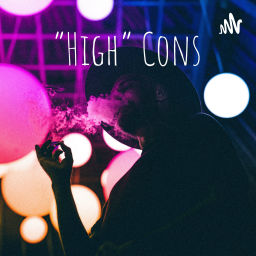 Podcast thumbnail for High Cons!!