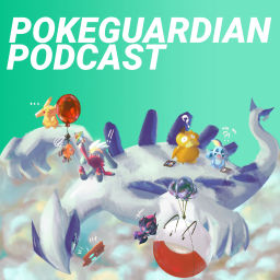 Podcast thumbnail for PokeGuardian Podcast | Pokemon TCG Podcast